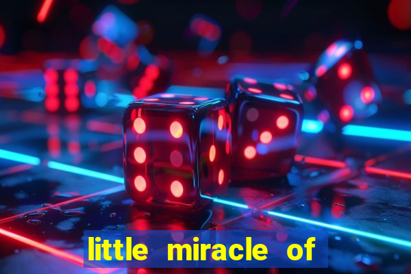 little miracle of mine letra