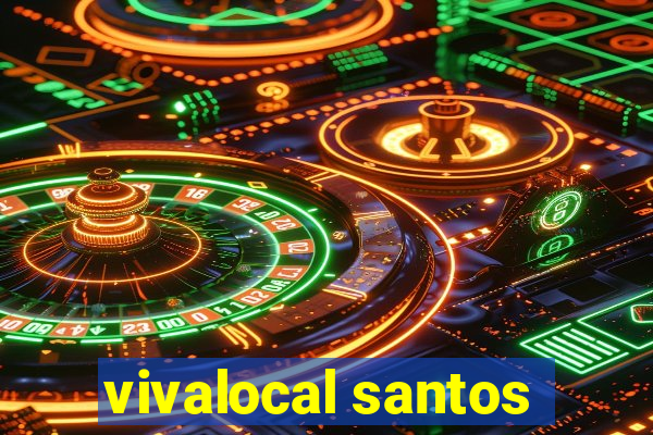 vivalocal santos