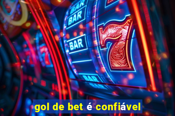 gol de bet é confiável