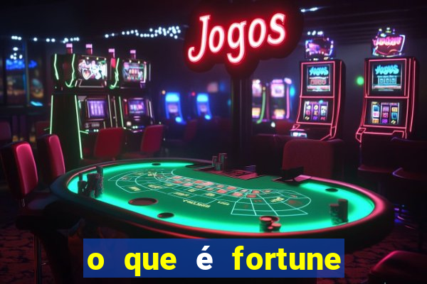 o que é fortune tiger é confiável