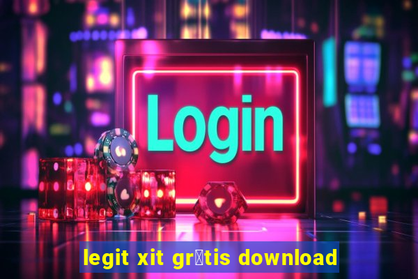 legit xit gr谩tis download