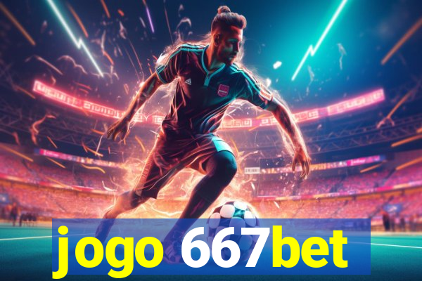 jogo 667bet