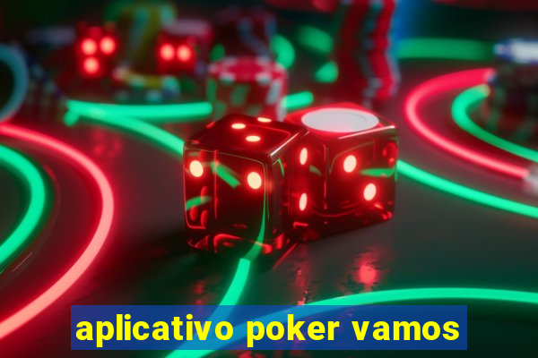 aplicativo poker vamos