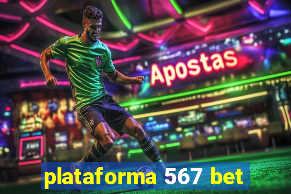 plataforma 567 bet