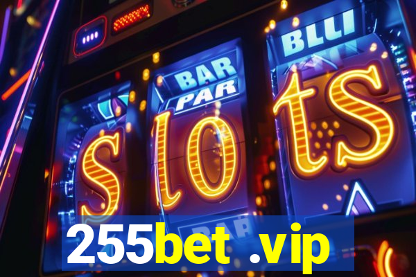 255bet .vip