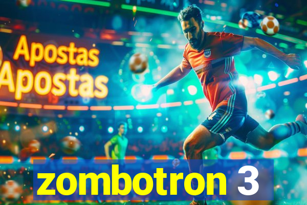 zombotron 3