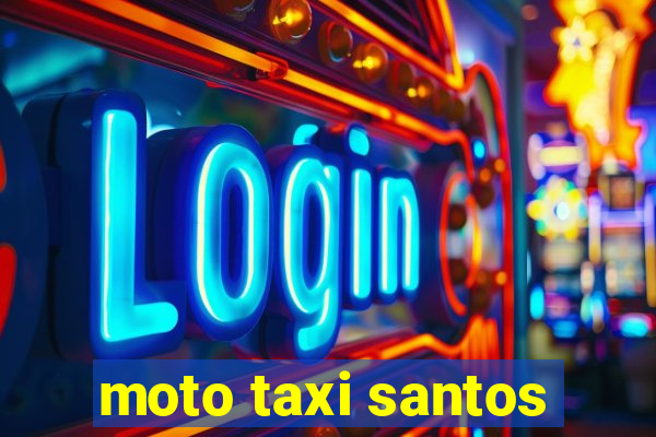 moto taxi santos