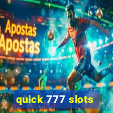 quick 777 slots