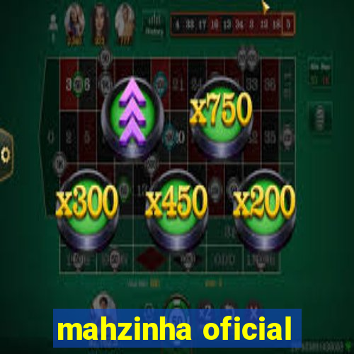 mahzinha oficial