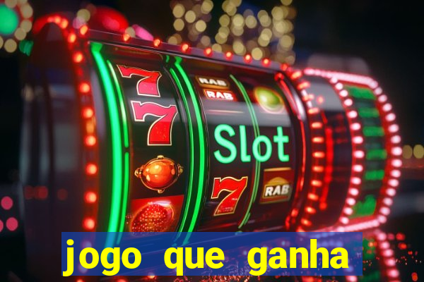 jogo que ganha dinheiro sem precisar pagar