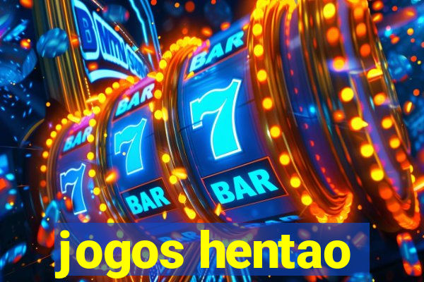 jogos hentao