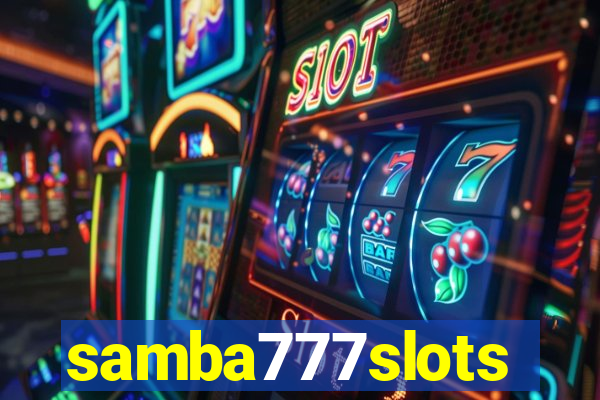 samba777slots