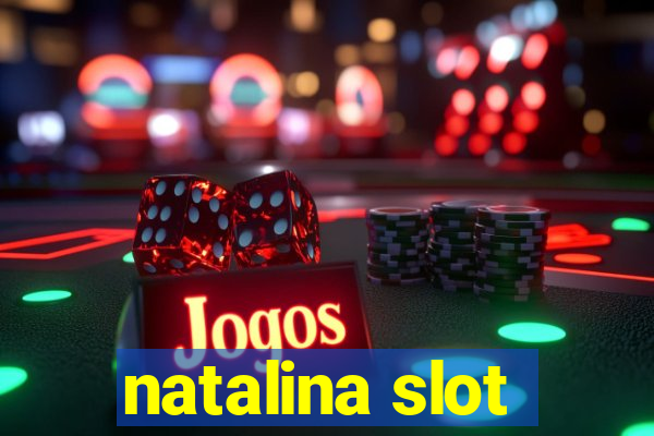 natalina slot