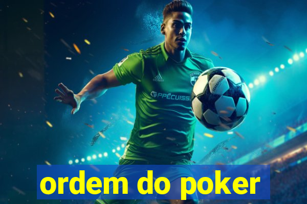 ordem do poker