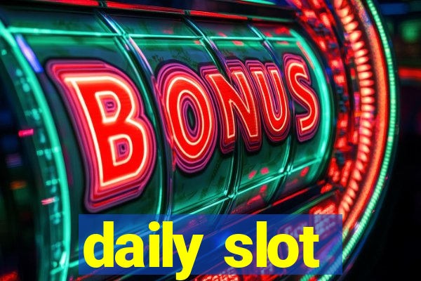 daily slot