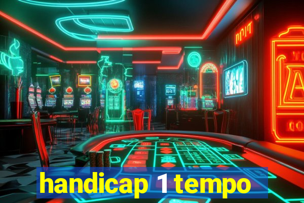 handicap 1 tempo