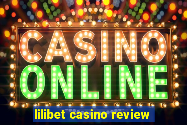 lilibet casino review