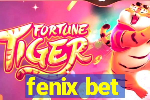 fenix bet