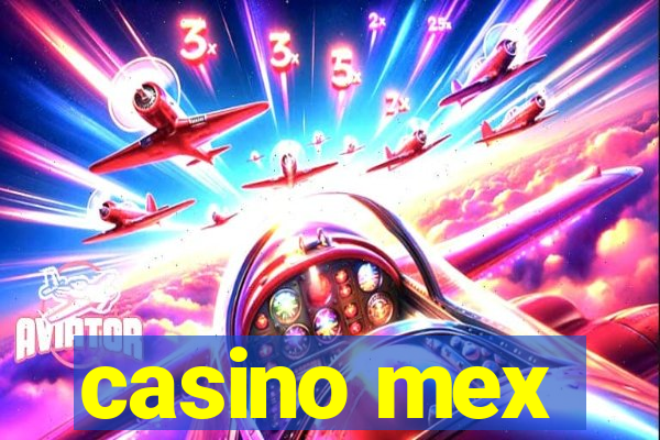 casino mex