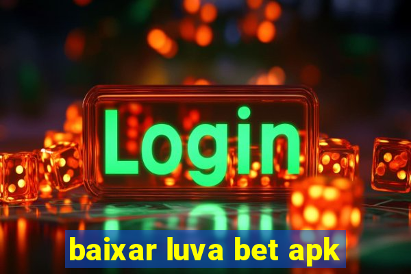 baixar luva bet apk