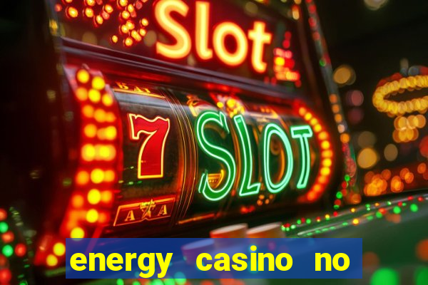 energy casino no deposit bonus