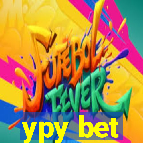 ypy bet