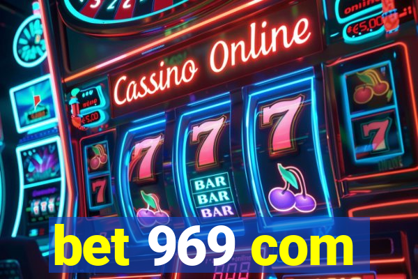 bet 969 com