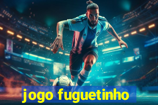 jogo fuguetinho