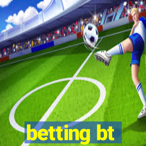 betting bt