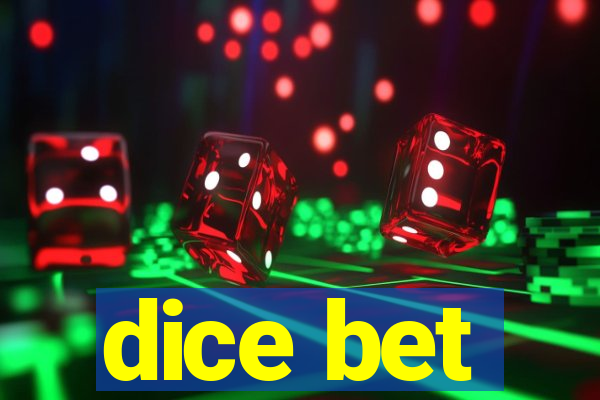 dice bet