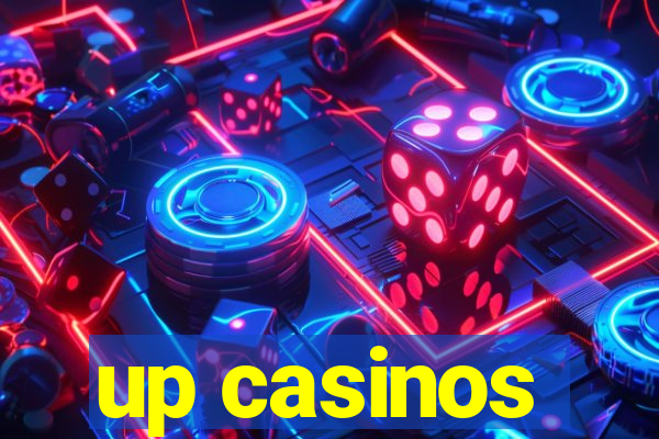 up casinos