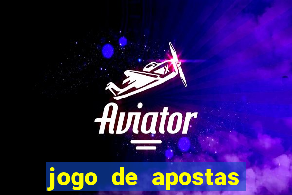 jogo de apostas para ganhar dinheiro