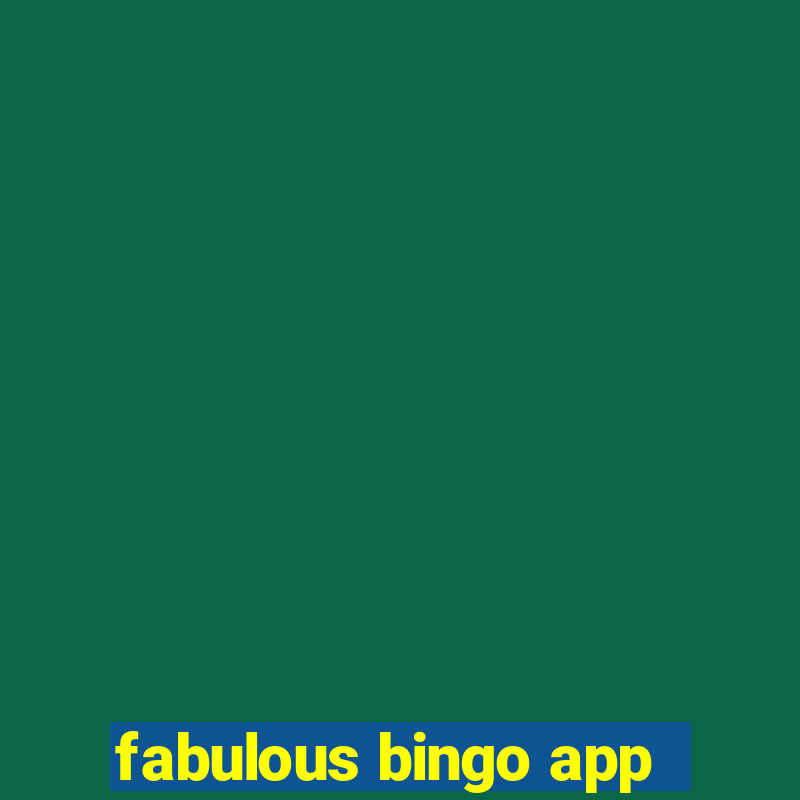 fabulous bingo app