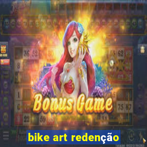 bike art redenção