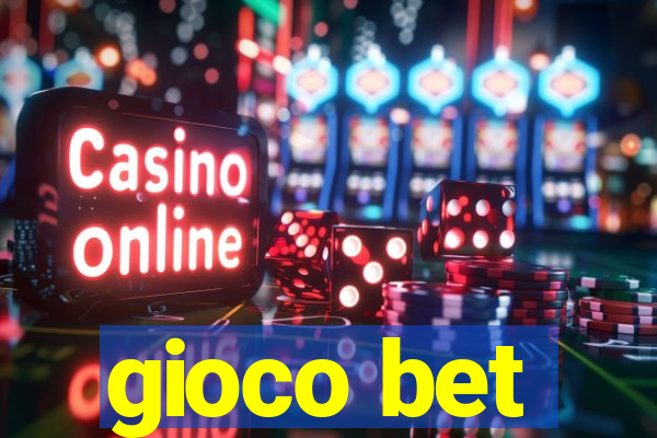 gioco bet