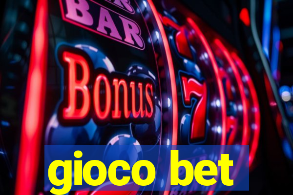 gioco bet