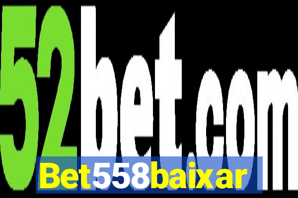 Bet558baixar