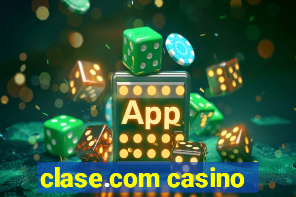 clase.com casino