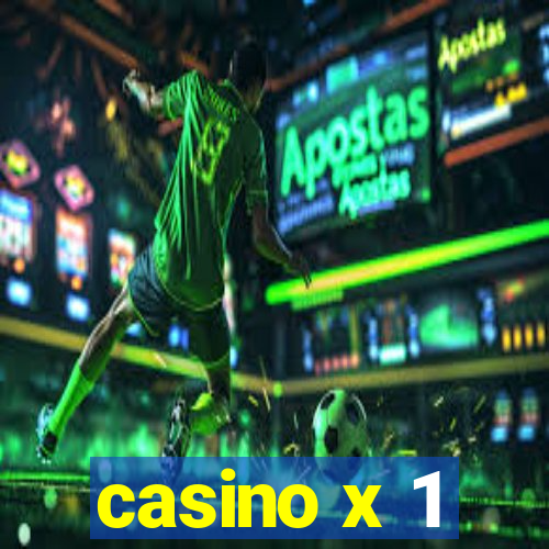 casino x 1