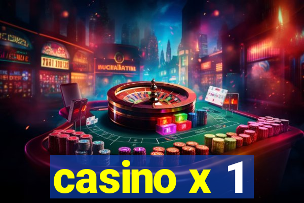 casino x 1