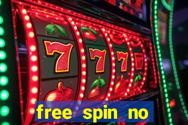 free spin no deposit slots