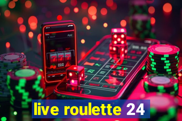 live roulette 24