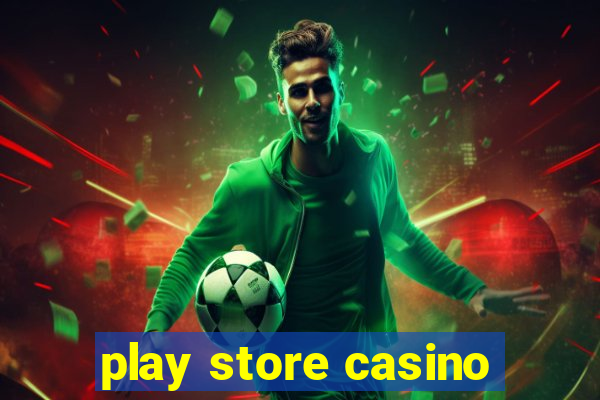 play store casino