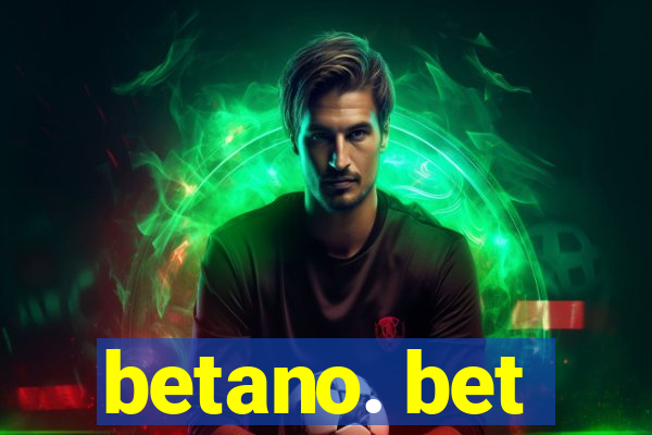 betano. bet