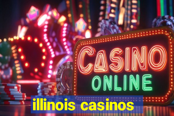 illinois casinos