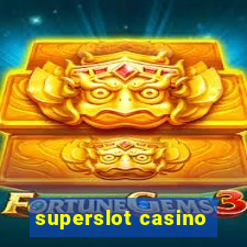 superslot casino