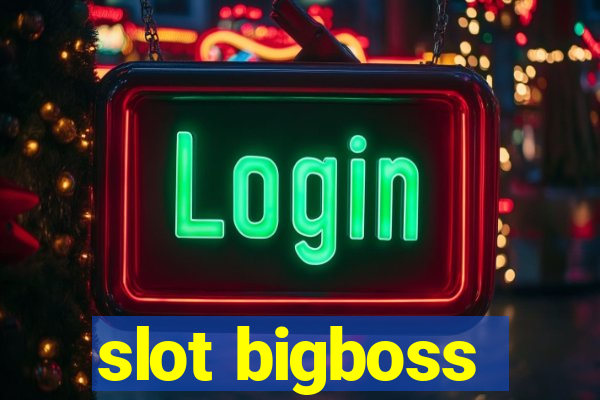 slot bigboss