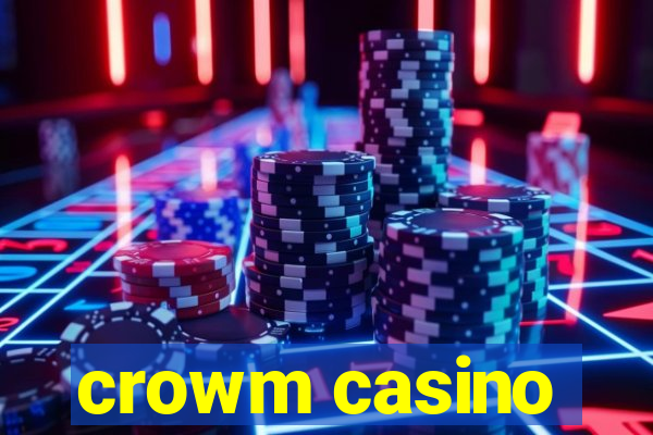 crowm casino