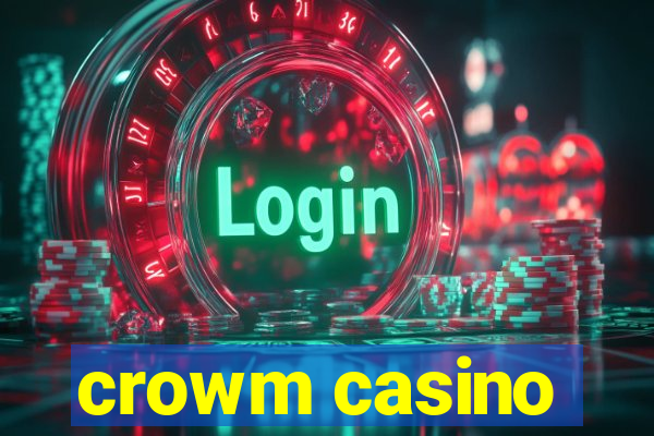 crowm casino