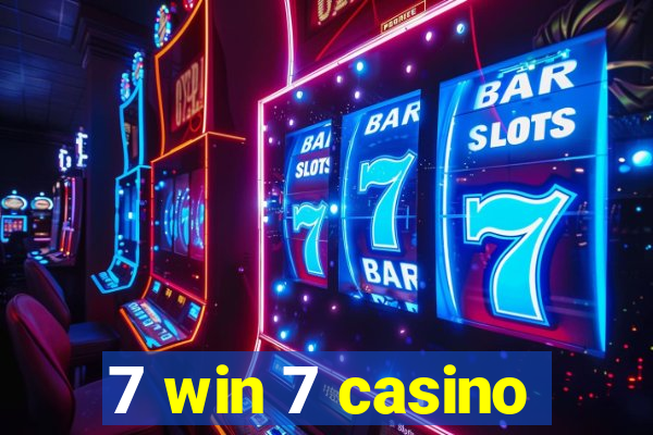 7 win 7 casino